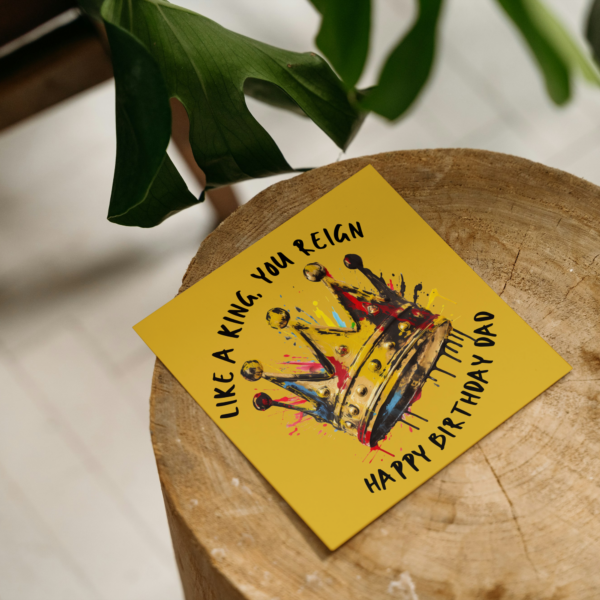 Like a King You Reign Dad Birthday and Father's Day Card